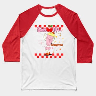 Smoothie Operator Baseball T-Shirt